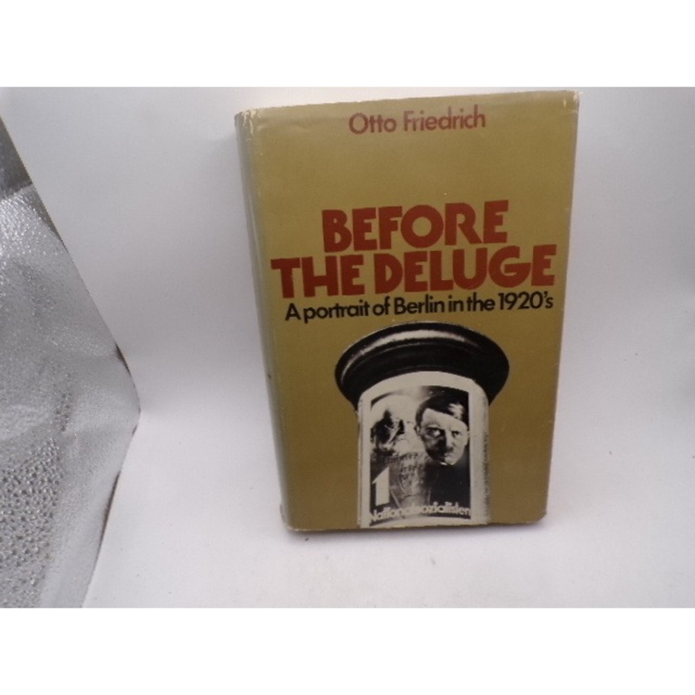 Before the Deluge Otto Friedrich Berlin‎ in the 1920s Hardcover History 1972